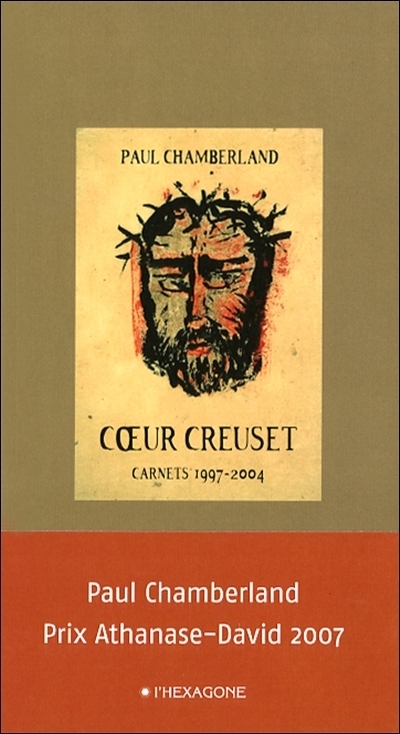 Cœur creuset : carnets, 1997-2004