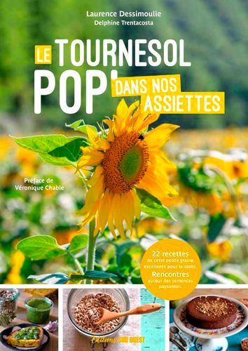 Tournesol pop' : rencontres et recettes autour des semences paysannes de tournesol