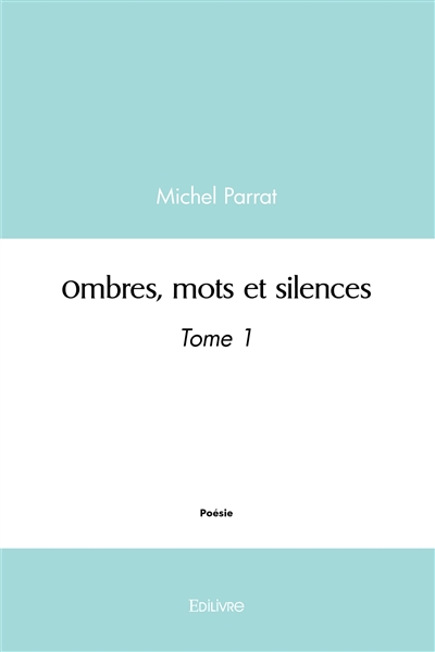 Ombres, mots et silences :...
