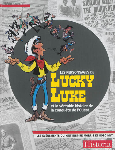 Les personnages de Lucky Luke et la véritable histoire de la conquête de l'Ouest : les événements qui ont inspiré Morris et Goscinny