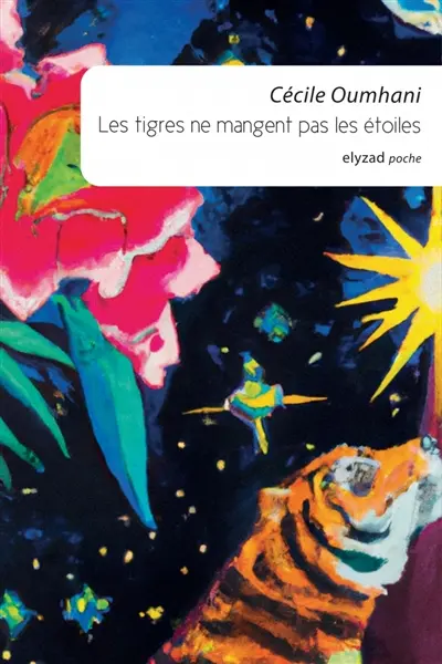 Les tigres ne mangent pas les étoiles