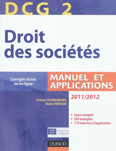 DCG 2, droit des sociétés 2011-2012 : manuel et applications