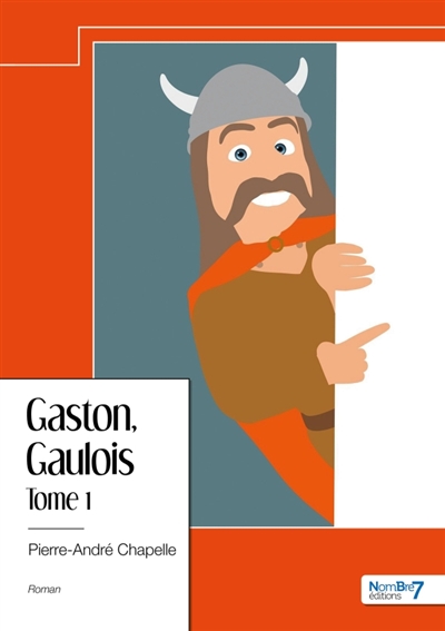 Gaston, Gaulois : Tome 1