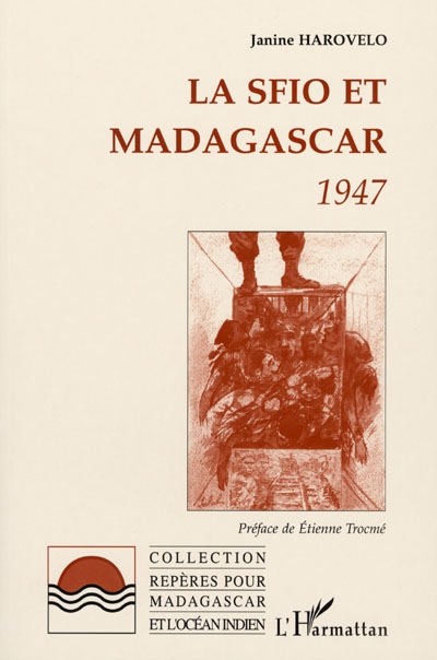 La SFIO et Madagascar 1947