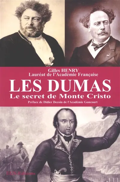 Les Dumas : le secret de Monte Cristo