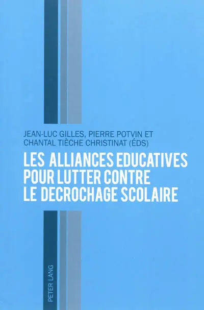 Les alliances éducatives pour lutter contre le décrochage scolaire