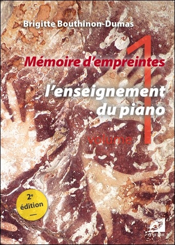 Mémoire d'empreintes. Vol. 1. L'enseignement du piano