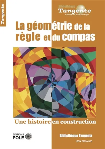 La géométrie de la règle et du compas : une histoire en construction