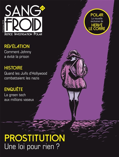 Sang-froid : justice, investigation, polar, n° 9. Prostitution : une loi pour rien ?