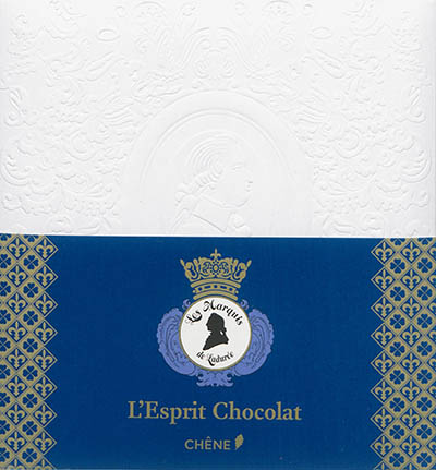 L'esprit chocolat : les marquis de Ladurée