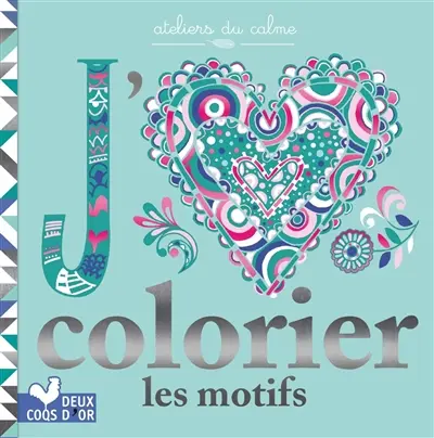 J'aime colorier : les motifs