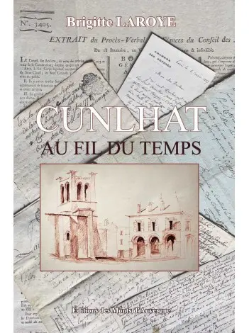 Cunlhat au fil du temps