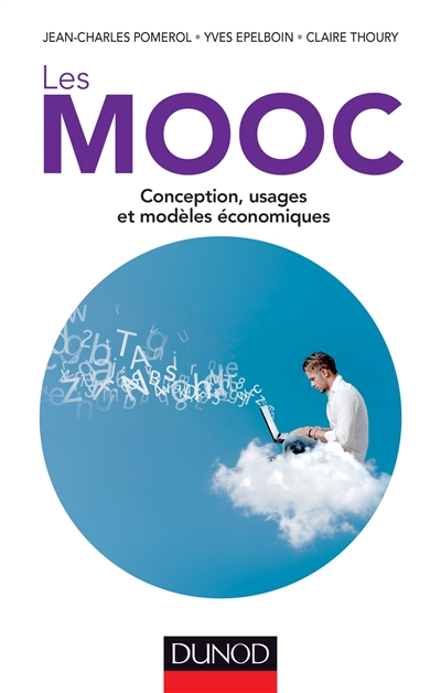 Les MOOC : conception, usages et modèles économiques