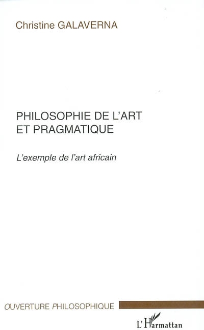 Philosophie de l'art et pragmatique : l'exemple de l'art africain