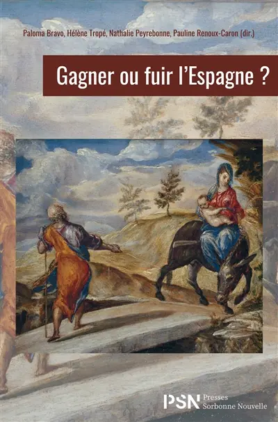 Gagner ou fuir l'Espagne ?