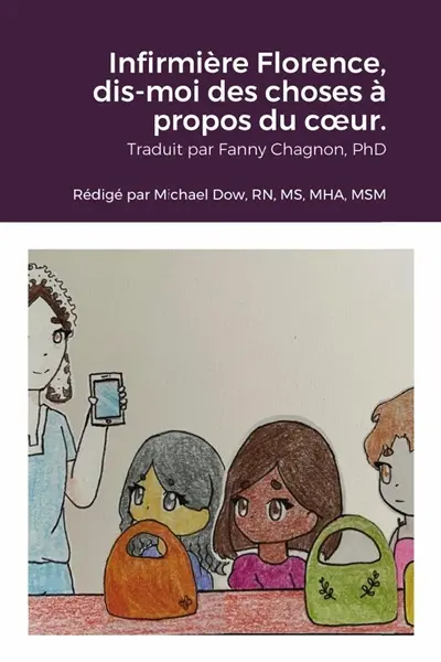 Infirmière Florence, dis-moi des choses à propos du coeur.