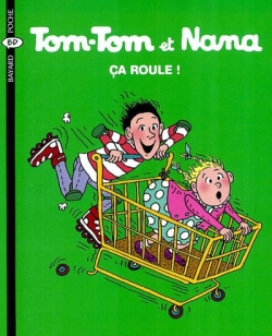 Tom-tom et Nana 31 : Ça a roule