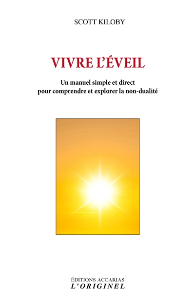 Vivre l'éveil : un manuel...