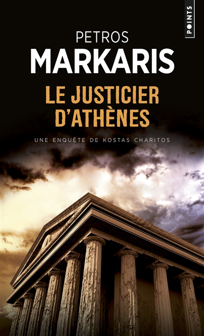 Le justicier d'Athènes : une enquête de Kostas Charitos