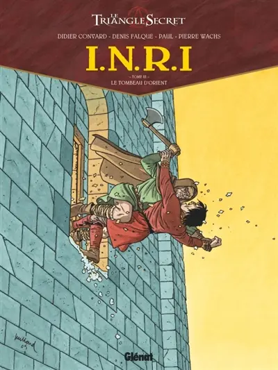Le triangle secret. INRI. Vol. 3. Le tombeau d'Orient