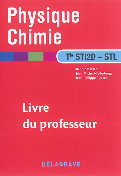 Physique chimie terminale STI2D, STL : livre du professeur