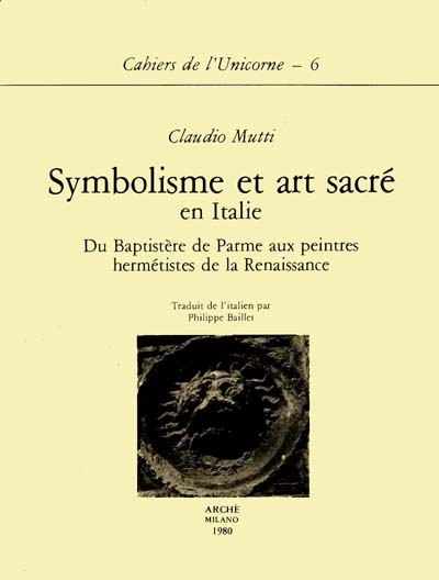 Symbolisme et art sacré en Italie : du baptistère de Parme aux peintres hermétistes de la Renaissance