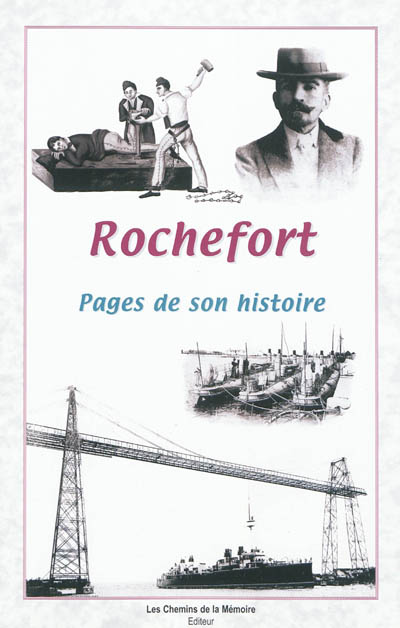 Rochefort : pages de son histoire