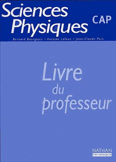 Sciences physiques, CAP : livre du professeur