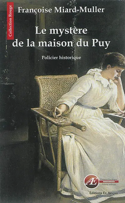 Le mystère de la maison du Puy : policier historique