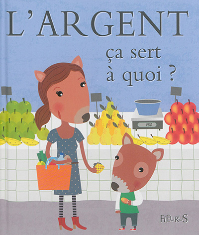 L'argent ça sert à quoi?