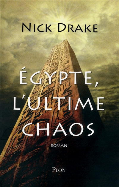 Egypte, l'ultime chaos