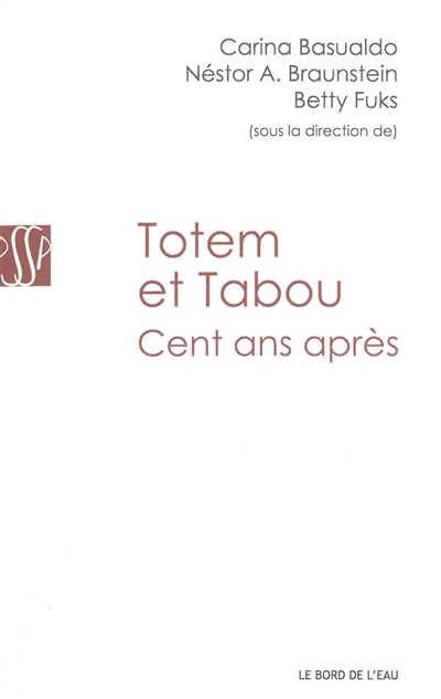 Totem & tabou, cent ans après