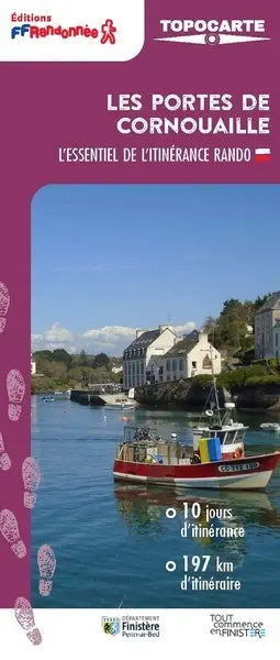 Les Portes de Cornouaille : l'essentiel de l'itinérance rando : 10 jours d'itinérance, 197 km d'itinéraire