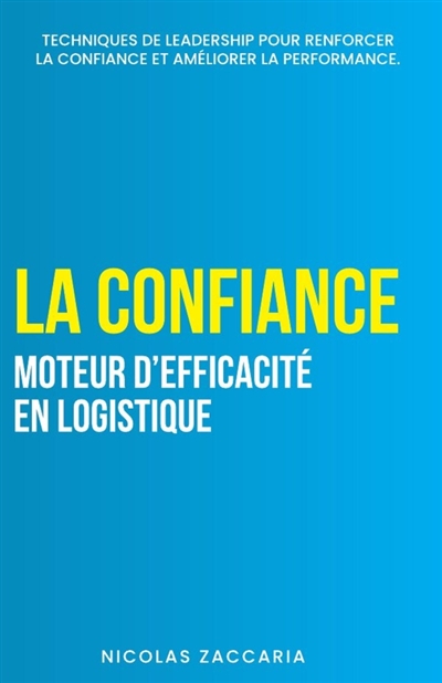La confiance, moteur...
