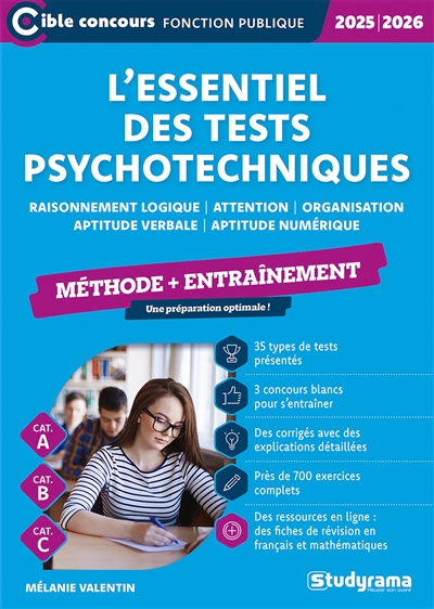 L'essentiel des tests psychotechniques : méthode + entraînement : cat. A, cat. B, cat. C, 2025-2026
