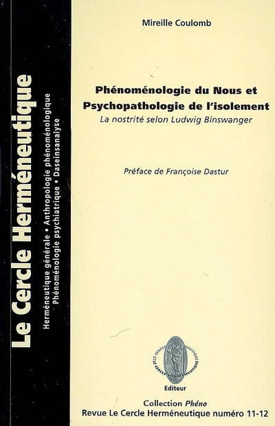 Cercle herméneutique (Le), n° 11-12. Phénoménologie du nous et psychopathologie de l'isolement : la nostrité selon Ludwig Binswanger