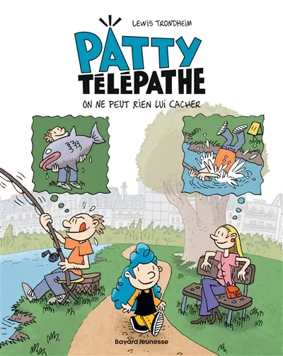 Patty télépathe. Vol. 1. On ne peut rien lui cacher