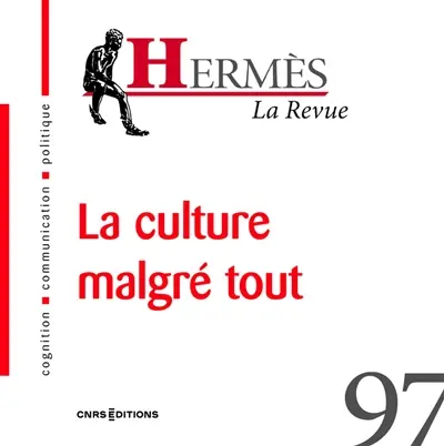 Hermès, n° 97. La culture malgré tout