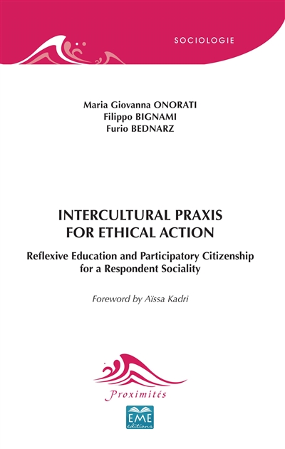 Intercultural praxis for ethical action : reflexive education and participatory citizenship for a respondent sociality
