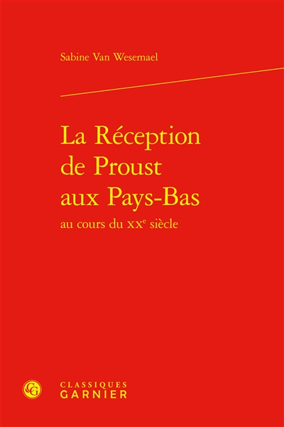 La réception de Proust aux Pays-Bas au cours du XXe siècle