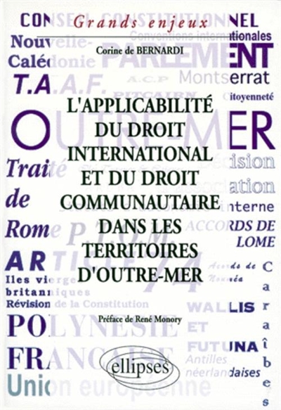 L'applicabilité du droit international et du droit communautaire dans les territoires d'outre-mer français
