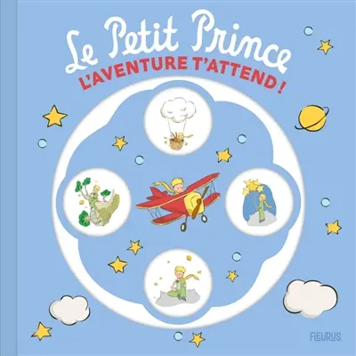 Le Petit Prince : l'aventure t'attend !