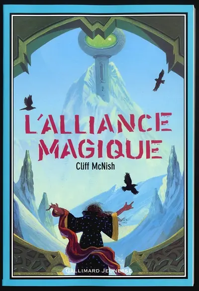 Le maléfice. Vol. 2. L'alliance magique
