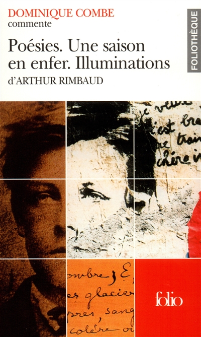 Poésies, Une saison en enfer, Illuminations, d'Arthur Rimbaud