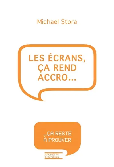 Les écrans, ça rend accro...