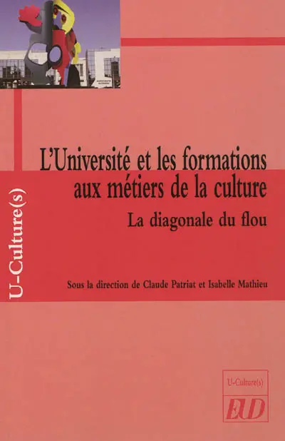 L'université et les formations aux métiers de la culture : la diagonale du flou