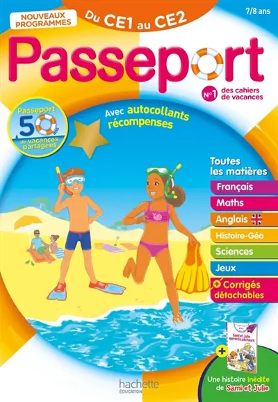Passeport du CE1 au CE2, 7-8 ans : toutes les matières : nouveaux programmes Passeport du CE1 au CE2, 7-8 ans : toutes les matières : nouveaux programmes