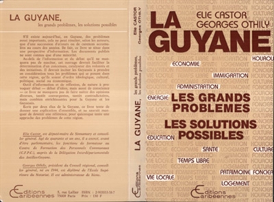 La Guyane : les grands problèmes, les solutions possibles