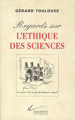 Regard sur l'éthique des sciences
