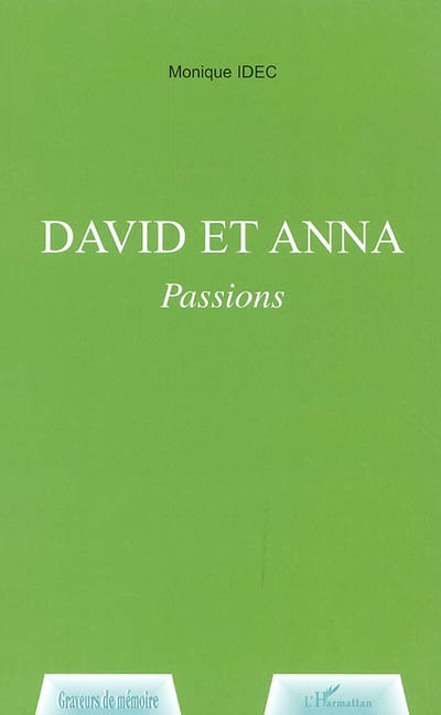 David et Anna : passions